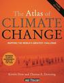 The Atlas of Climate Change: Mapping the World's Greatest Challenge