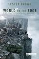 World on the Edge: How to Prevent Environmental and Economic Collapse