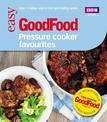 Good Food: Pressure Cooker Favourites