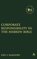 Corporate Responsibility in the Hebrew Bible