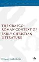 The Graeco-Roman Context of Early Christian Literature