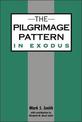 The Pilgrimage Pattern in Exodus