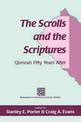 The Scrolls and the Scriptures: Qumran Fifty Years After