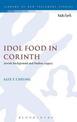 Idol Food in Corinth: Jewish Background and Pauline Legacy