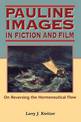 Pauline Images in Fiction and Film: On Reversing the Hermeneutical Flow