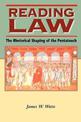 Reading Law: The Rhetorical Shaping of the Pentateuch