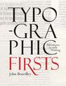 Typographic Firsts: Adventures in Early Printing