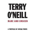 Terry O'Neill: Rare & Unseen