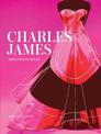 Charles James: Designer in Detail