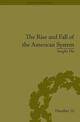 The Rise and Fall of the American System: Nationalism and the Development of the American Economy, 1790-1837