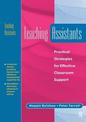 Teaching Assistants: Practical Strategies for Effective Classroom Support