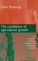 The Conditions of Agricultural Growth: the Economics of Agrarian Change Under Population Pressure