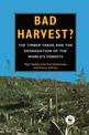 Bad Harvest: The Timber Trade and the Degradation of Global Forests