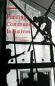 Funding Community Initiatives: The Role of NGOs and Other Intermediary Institutions in Supporting Low Income Groups and Their Co