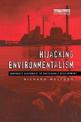 Hijacking Environmentalism: Corporate Responses to Sustainable Development