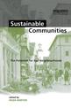 Sustainable Communities: The Potential for Eco-neighbourhoods