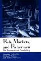 Fish, Markets and Fishermen: The Economics of Overfishing