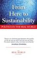 From Here to Sustainability: Politics in the Real World