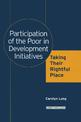 Participation of the Poor in Development Initiatives: Taking Their Rightful Place