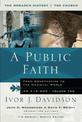 A Public Faith: From Constantine to the Medieval World AD 312-600