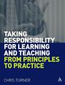 Taking Responsibility for Learning and Teaching: From Principles to Practice