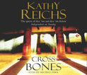 Cross Bones: (Temperance Brennan 8)