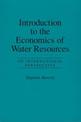 Introduction to the Economics of Water Resources: An International Perspective on Supply and Use