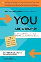 You Are a Brand!: In Person and Online, How Smart People Brand Themselves For Business Success