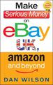 Make Serious Money on eBay UK, Amazon and Beyond