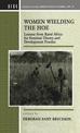 Women Wielding the Hoe: Lessons from Rural Africa for Feminist Theory and Development Practice