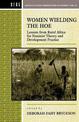 Women Wielding the Hoe: Lessons from Rural Africa for Feminist Theory and Development Practice