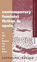 Contemporary Feminist Fiction in Spain: The Work of Montserrat Roig and Rosa Montero