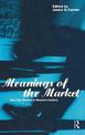 Meanings of the Market: The Free Market in Western Culture