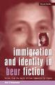 Immigration and Identity in Beur Fiction: Voices From the North African Community in France