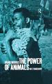 The Power of Animals: An Ethnography