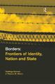 Borders: Frontiers of Identity, Nation and State