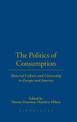 The Politics of Consumption: Material Culture and Citizenship in Europe and America