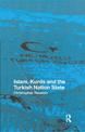 Islam, Kurds and the Turkish Nation State