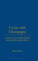 Caviar with Champagne: Common Luxury and the Ideals of the Good Life in Stalin's Russia