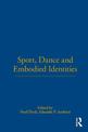 Sport, Dance and Embodied Identities