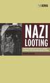 Nazi Looting: The Plunder of Dutch Jewry during the Second World War