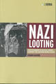 Nazi Looting: The Plunder of Dutch Jewry during the Second World War