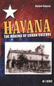 Havana: The Making of Cuban Culture