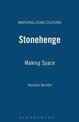 Stonehenge: Making Space