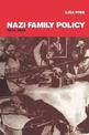 Nazi Family Policy, 1933-1945