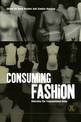 Consuming Fashion: Adorning the Transnational Body