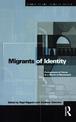 Migrants of Identity: Perceptions of 'Home' in a World of Movement