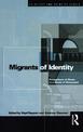 Migrants of Identity: Perceptions of 'Home' in a World of Movement