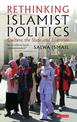 Rethinking Islamist Politics: Culture, the State and Islamism