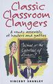 Classic Classroom Clangers: A Rowdy Assembly of Howlers and Gaffes